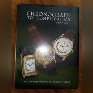 Chronograph To Complication Art & Tech. Of Accurate Timing 2007 Bertram Kalisher